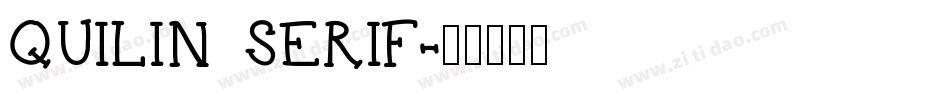 QUILIN SERIF字体转换
